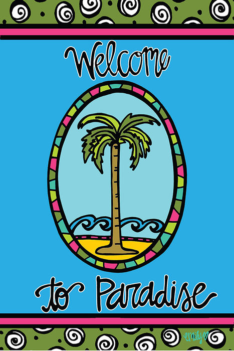 Welcome to paradise 18X12 Flag