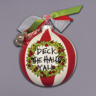 Deck The Halls Y'all Ornament