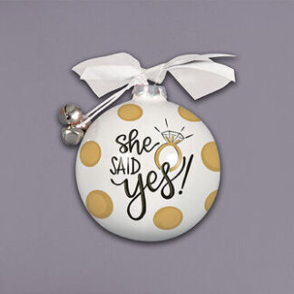 SHE SAID YES ORNAMENT