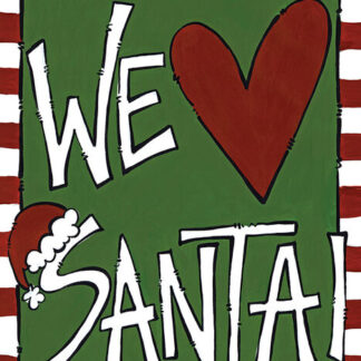 We love Santa 18X12 Flag