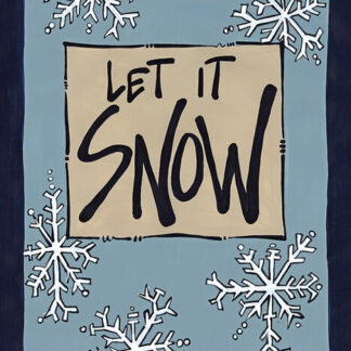 LET IT SNOW 18X12 Flag