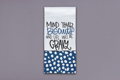 MIND YOUR BISCUITS TEA TOWEL