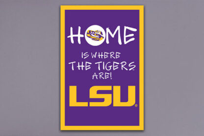 LSU Home Is...GF