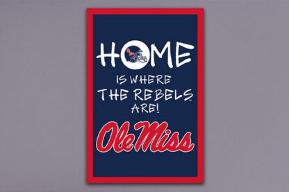 OLE MISS Home Is...GF