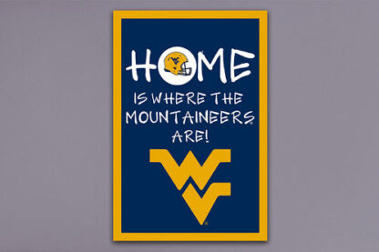W VA Home Is...GF