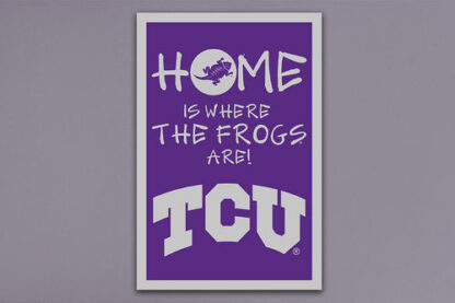 TCU Home Is...GF
