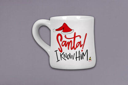 Santa! I know him Mug